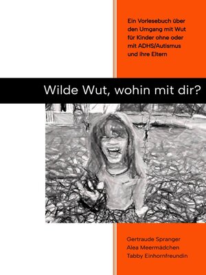 cover image of Wilde Wut, wohin mit Dir?